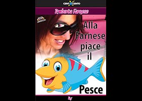 Alla Farnese piace il pesce